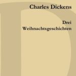 charles-dickens-drei-weihnachtsgeschichten